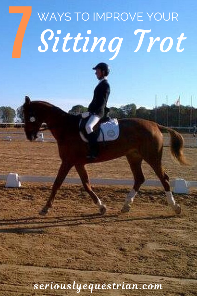 7 Ways to Improve Your Sitting Trot - Seriously Equestrian